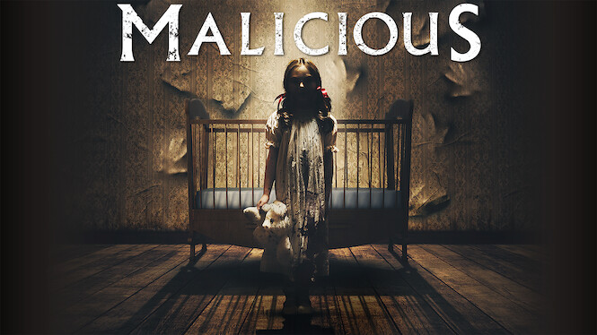 Malicious (2018) - Netflix | Flixable